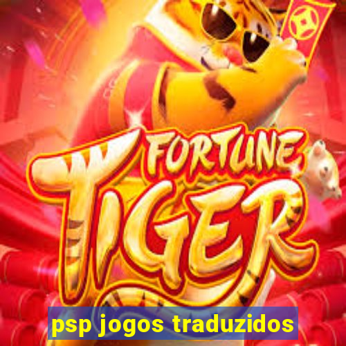 psp jogos traduzidos